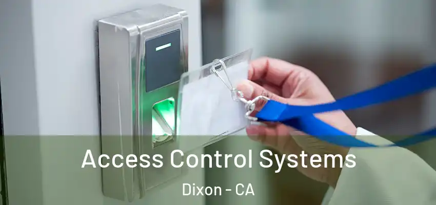 Access Control Systems Dixon - CA