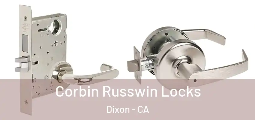  Corbin Russwin Locks Dixon - CA