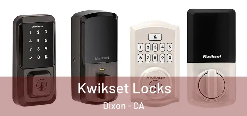  Kwikset Locks Dixon - CA