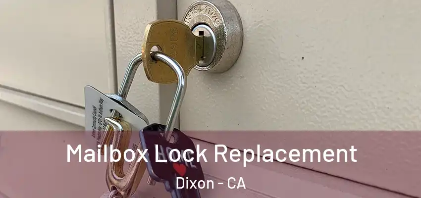  Mailbox Lock Replacement Dixon - CA