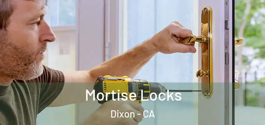  Mortise Locks Dixon - CA