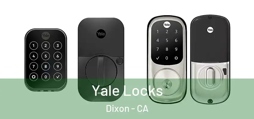  Yale Locks Dixon - CA